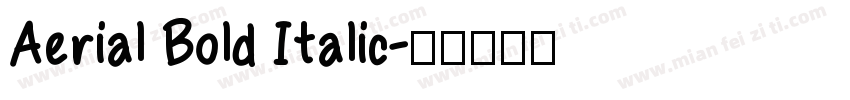 Aerial Bold Italic字体转换